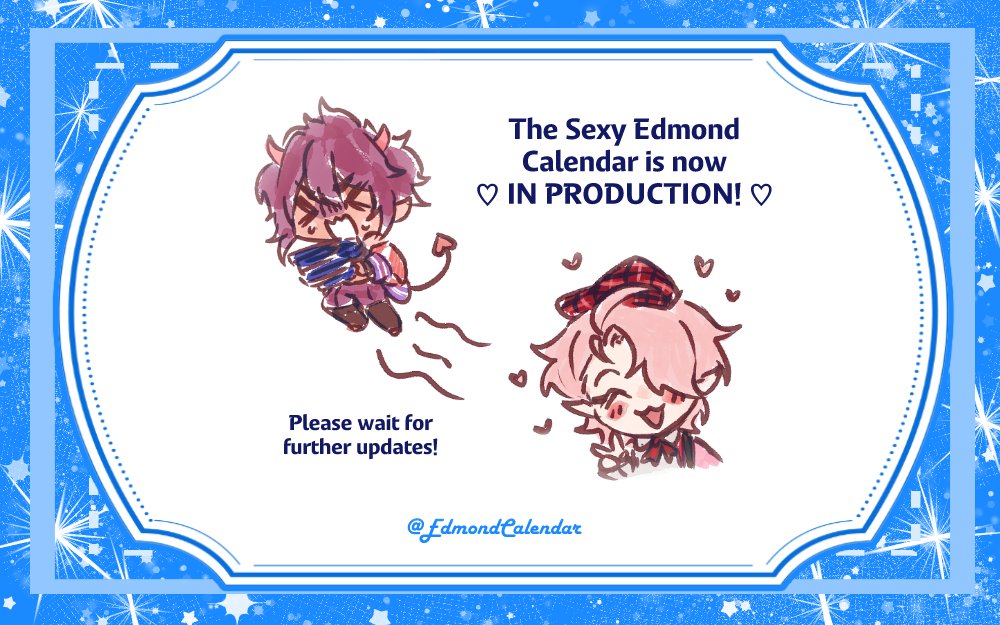 🎉💙 PRODUCTION TIME 💙🎉
Thank you so much to everyone who's ordered! 💙
We plan to share weekly updates for production &amp; shipping fulfillment in this thread.
If you have any questions, please message us through Twitter!
#SexyEdmondCalendar #EdmondFanProject