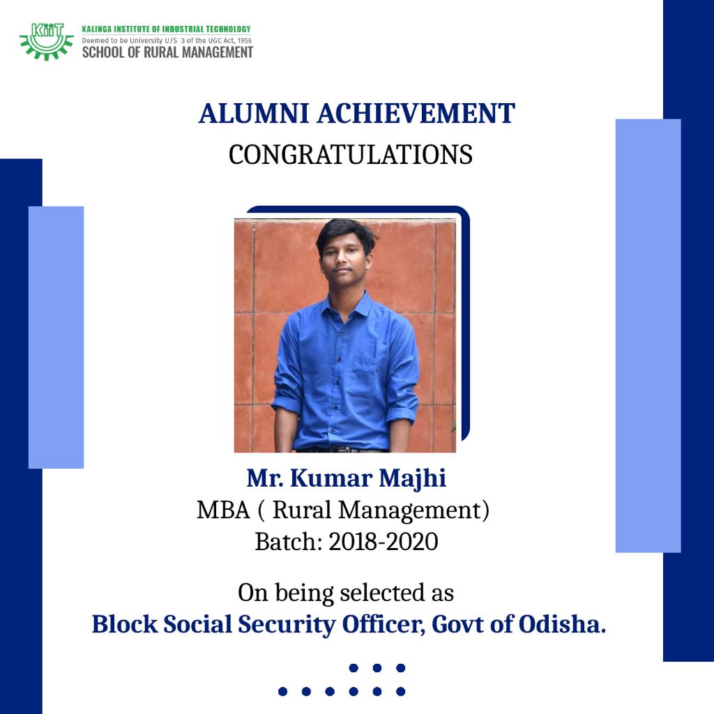 Our distinguished alumnus, Mr. Kumar Majhi, from the MBA (Rural Management) batch of 2018–2020, has been selected as Block Social Security Officer, Govt. of Odisha.

Congratulations on reaching this achievement!

#ksrmbbsr #RuralManagement #AlumniAchievement