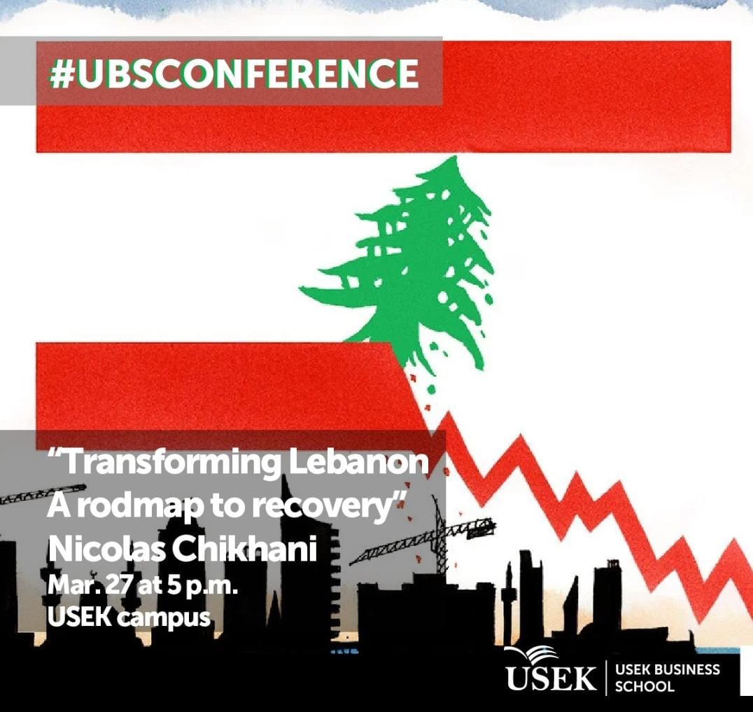 ChikhaniNicolas's tweet photo. Transforming Lebanon a roadmap to recovery.
#UBS conference March 27th at 5p.m.
USEK campus.
Free attendance
#USEK #ubsconference #lebanon #roadmaptorecovery #economy #nicolaschikhani https://t.co/5mBmsuJu2i