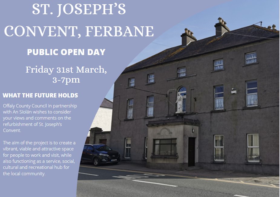 offalycoco's tweet photo. Have your say on the refurbishment of St. Joseph’s Convent, ancillary buildings  &amp; grounds for use as a multipurpose community/enterprise/learning space in #Ferbane. 
Open day - 31.03.23 (3pm-7pm) or share  https://t.co/NIodnu31qk
#YourCouncil #OurRuralFuture
@DeptRCD @LEOOffaly https://t.co/SKL40DvReg