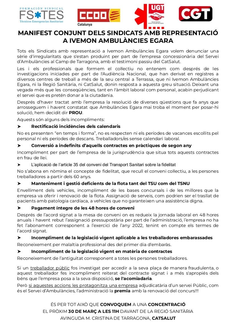Manifest conjunt dels sindicats d'Ambulàncies Egara denunciant les irregularitats que s'estan produint per part de l’empresa concessionària del Servei d’Ambulàncies al Camp de Tarragona, i convocant a una CONCENTRACIÓ el 30 de MARÇ a #Tarragona davant la delegació del CatSalut.