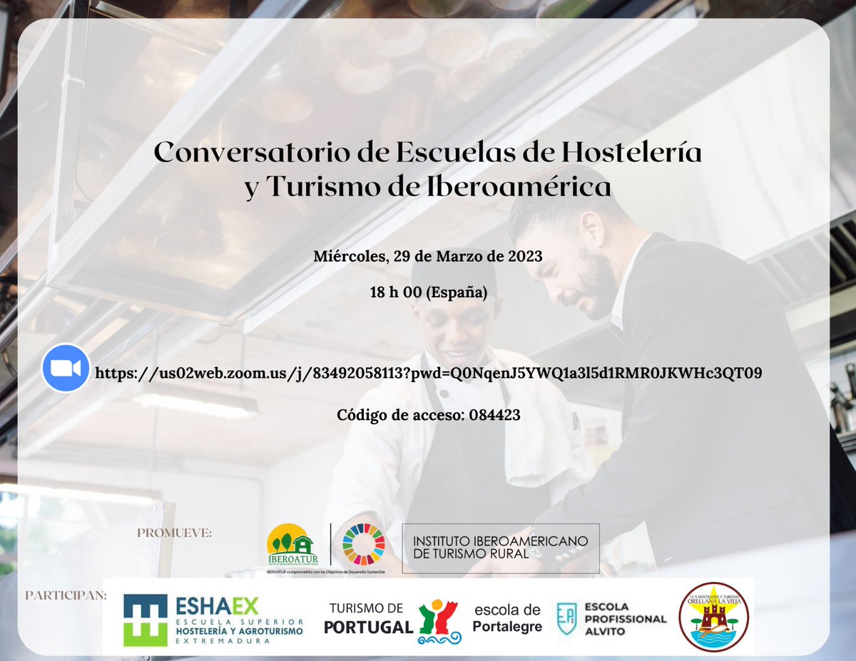 InstitutoIbero2's tweet photo. 🚨#QueNoSeTePase Te invitamos el 29 de marzo 🗓 a las 18:00 hrs. 🇪🇦 via zoom al Conversatorio de Escuelas de Hostelería y Turismo de Iberoamérica.
Participan por 🇪🇦
#ESHAEX
#OrellanaLaVieja
Por 🇵🇹
#EscolaDePortalegre
#EscolaProfissionalAlvito
https://t.co/XPQ6OyTYne
ID 084423 https://t.co/ujEWxenCPy