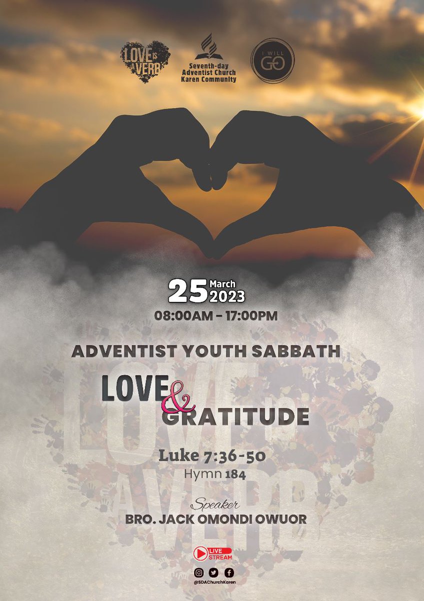 Join the Karen Community Youth in the culmination of the Youth Week of Prayer, With the title, LOVE AND GRATITUDE. Welcome and receive the word of God presented by Jack Omondi. Be Blessed on this Sabbath day.
#loveisaverb