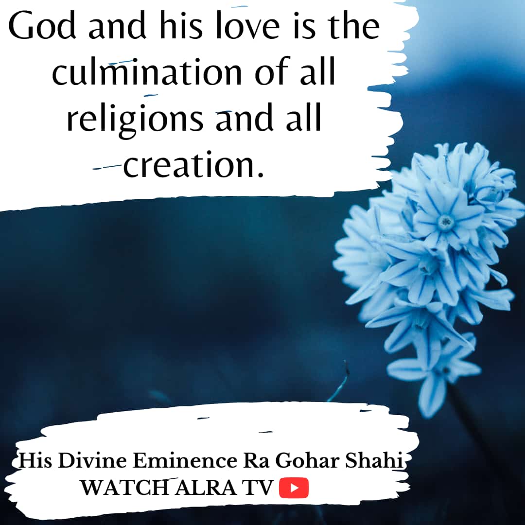 God and his #love is the culmination of all #religions and all #creation.
- His Divine Eminence  #goharshahi 

#religion #peace #god #spirituality #holyplaces #learntolove #faith  #jesus #hope #believe #spirituality #happiness #holyspirit

#Watch #ALRATV #Live at 4:00 AM IST.