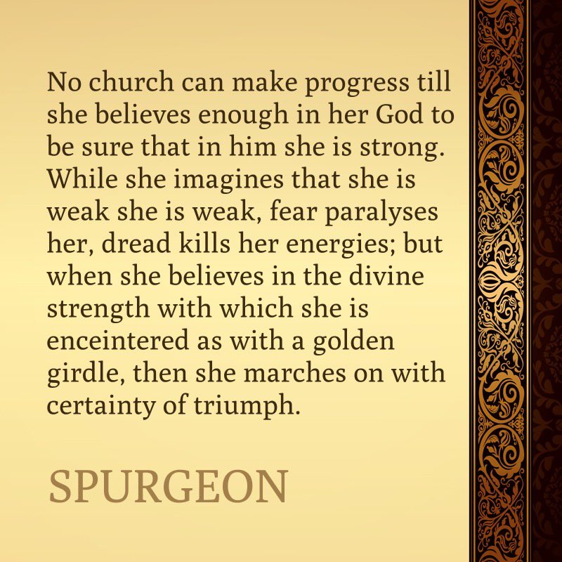 ReadingSpurgeon's tweet photo. Fear paralyses, faith pushes on.
#Spurgeon #s814 https://t.co/Cb6bm1Xad4