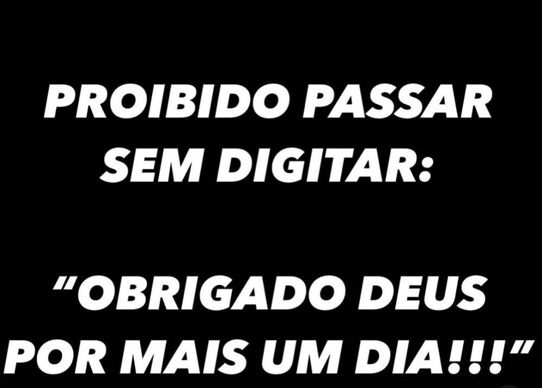 Obrigado Deus por mais um dia ❤️