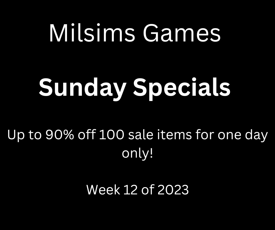 MilsimsGames's tweet photo. The Milsims Games Sunday Specials - Week 12 of 2023! 100 heavily discounted items go on sale this Sunday. Different items to tempt you every week. What will you buy this week? - https://t.co/oSGSoeWIml https://t.co/fUCBsqISll