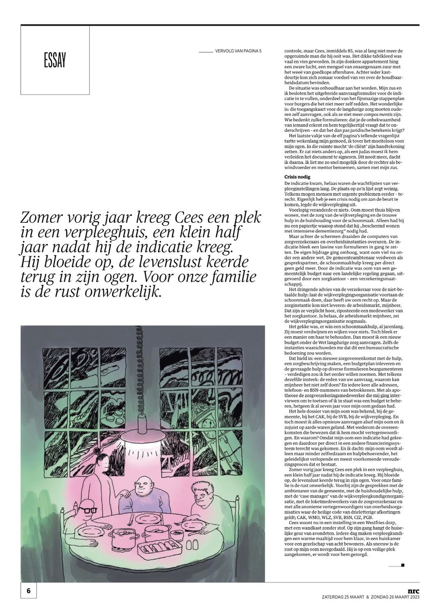 Fantastisch artikel van Jeroen Wester (nrc) over de bureacratische hordes die hij moest nemen om de zorg voor zijn oude dementerende oom te regelen. De strijd met het CAK, WMO, WLZ, SVB, VSN, CIZ, PGB-loket, de gemeente enz. leidt tot een reeks gesprekken met zorgconsulenten,