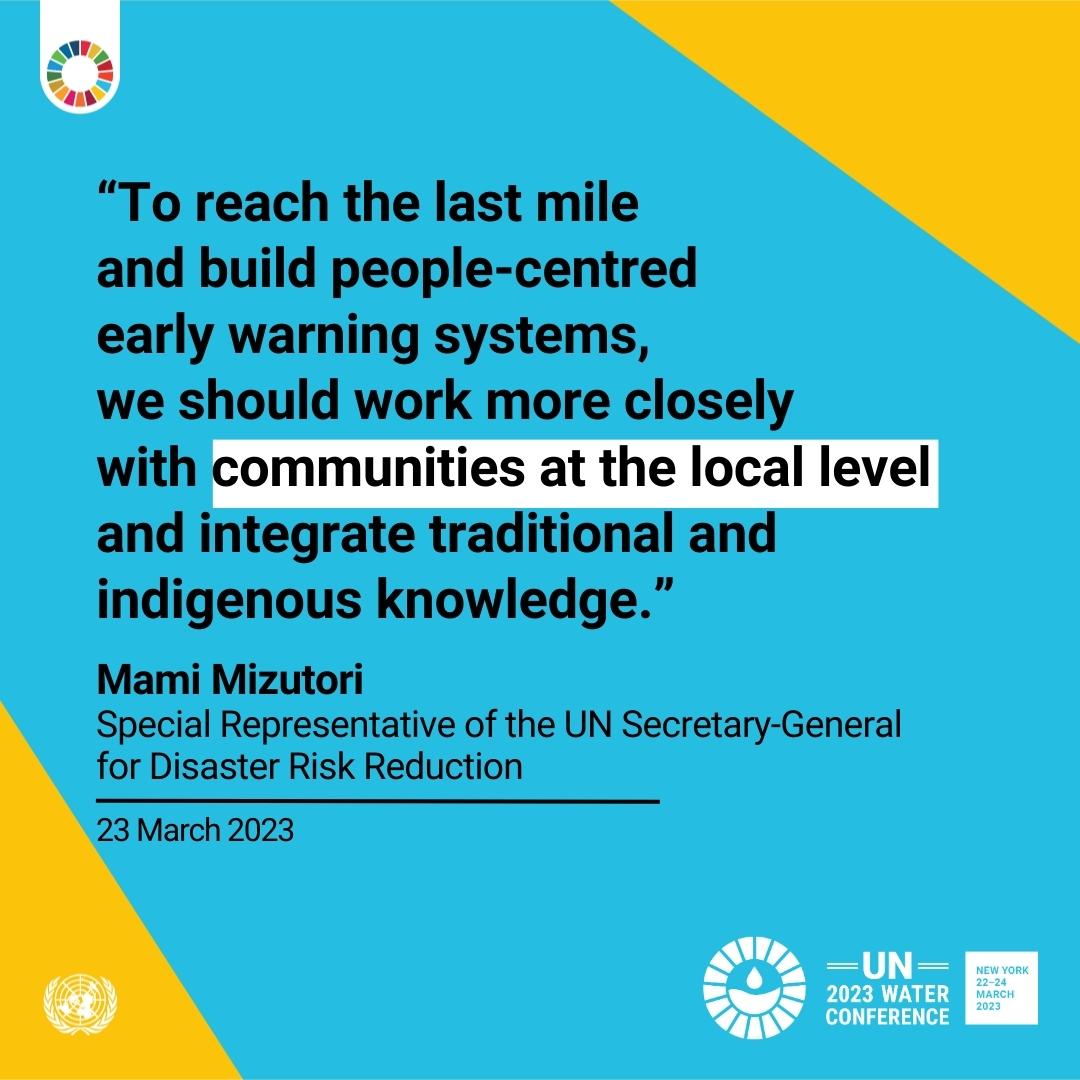 Expanding and strengthening multi-hazard early warning systems is a key target in the Sendai Framework, and one of the most proven and cost-effective ways of saving lives and reducing economic losses. - @HeadUNDRR at Water Conference Side Event at the @UN HQ New York