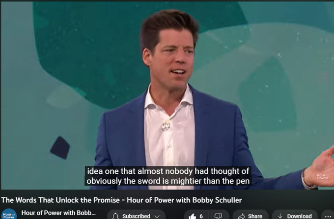 100 views  25 Mar 2023
Pastor Bobby teaches that the number one way you can get better in life is to improve the words you say and hear with today’s message: “The Words That Unlock the Promise.”

This week’s interview guest is John Bevere. Worship led by Sarah Grandpre, Larry James Walker, and The Hour of Power Choir. 

FREE EBOOK: Godly Meditations: 5 Practical Steps to Building a Vibrant Rhythm of Life click here https://bit.ly/GodlyMeditationsEbook

Subscribe on Youtube to receive weekly messages of hope from Bobby! https://bit.ly/3yMUtEr

If you would like to support Hour of Power you can give through our website by clicking here bit.ly/3fqXrI8

Follow on social:
Facebook: https://bit.ly/3gXbOUS
Instagram: https://bit.ly/3FFf3ut

About Hour of Power:
Each week Pastor Bobby Schuller inspires viewers around the world to live a life filled with hope through unique messages, interviews, and inspiring music.