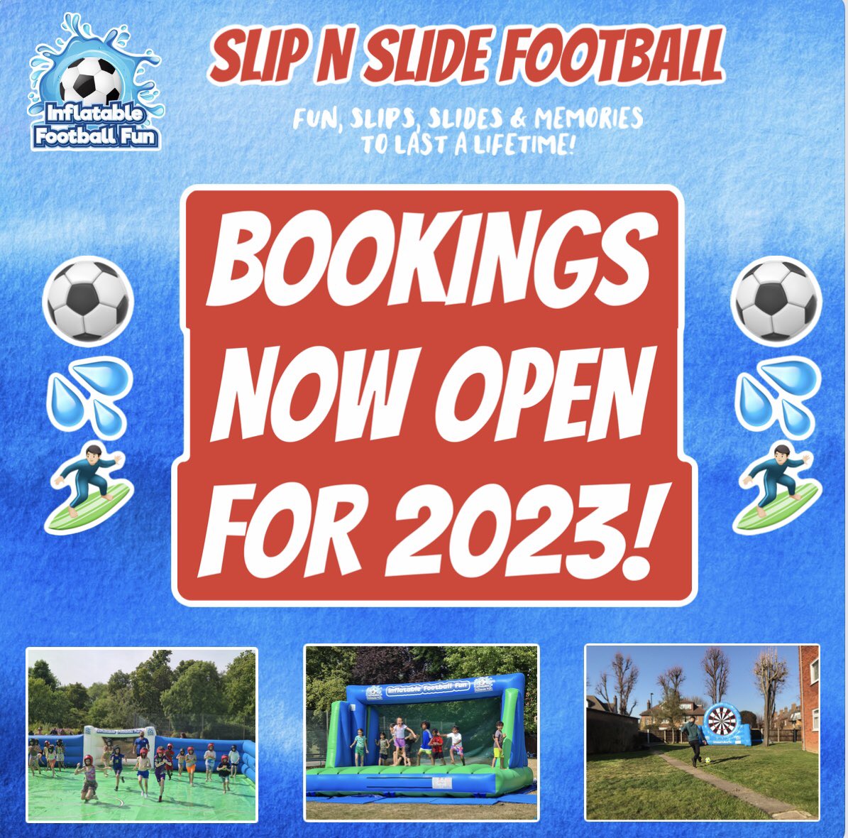 💦 It’s now Officially Spring! ☀️ Which means Slip N Slide Football is on the Horizon again.... which also means Bookings are NOW open for Slip N Slide 2023! 💦

INFLATABLE FOOTBALL FUN: Making Dreams come true! 🤩