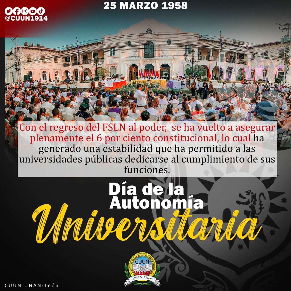 #25deMarzo || Día de la Autonomía Universitaria. 

Con rel regreso del F.S.L.N al poder, se ha vuelto a asegurar plenamente el 6% constitucional.

#CUUN1914