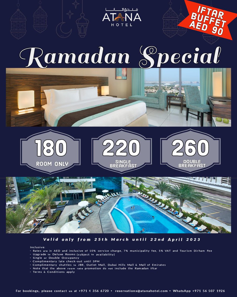 atanahotel's tweet photo. Avail our #RAMADAN SPECIAL #Room #Promotion valid only from 25th March to 22nd April 2023.

Terms and conditions apply

To avail this promotion, kindly contact us at +971 4 356 6720 / 6701, email us at reservations@atanahotel.com or by WhatsApp at +971 56 507 1926. https://t.co/9DdelpaKvc