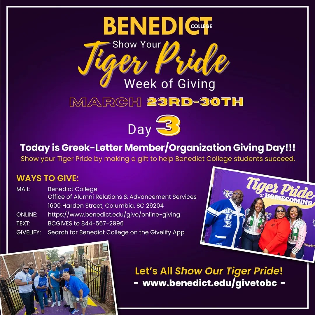 BenedictEDU's tweet photo. Today is Day 3 of our Week of Giving - Greek-Letter Member/Organization Giving Day! Show your Tiger Pride by making a gift to help Benedict College students succeed.
Visit https://t.co/tPB3QqRQo9 to make your gift! #BCGives #GivetoBC #RYSBenedict https://t.co/7TzmfzjXFf