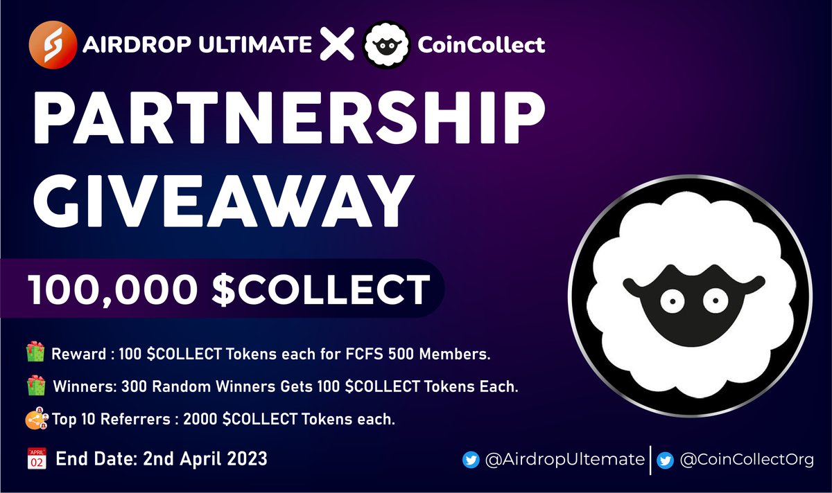 AirdropUltemate's tweet photo. New Giveaway: @CoinCollectOrg X @AirdropUltemate 
Reward: 100,000 $COLLECT
Distribution: 5th April

🔗Giveaway Link: https://t.co/v5IAvAsV9Z

-Complete all tasks of the giveaway
-Submit your MATIC wallet address
-For 500 FCFS Participants 
-For 300 Random Lucky Peoples

-The top 10 referrals will each get 2000 $COLLECT Tokens

Done ✅Done✅Done✅Done✅

#Airdrop #Giveaway #CoinCollect $COLLECT #MATIC #AirdropUltimate