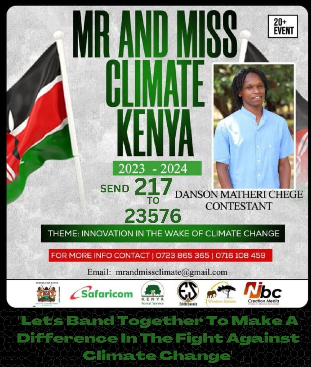 keshoeisaiah's tweet photo. Greetings, @matheri_chege isvying for Mr. Climate Kenya 2023. Send the ballot code 217 to 23576 to support Danson. Vote as many times as possible and lets bring this home. Thank you for your vote.
#letsbringthishome
#keepitcleankeepitgreen https://t.co/siUNQdN2fj