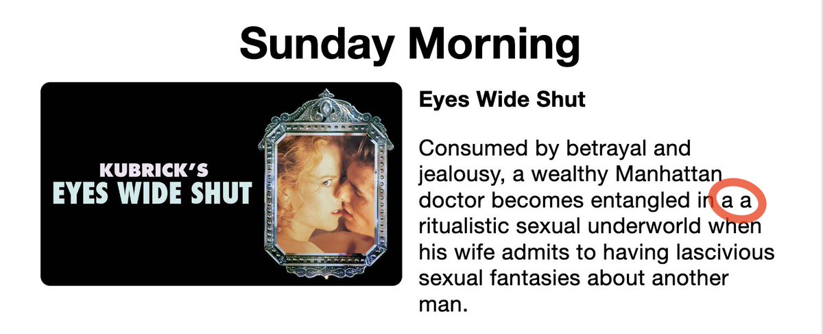 I love that HBO has recommended this movie for Sunday morning, perfect, and that the plot description stutters a little, also perfect: "entangled in a a ritualistic sexual underworld"