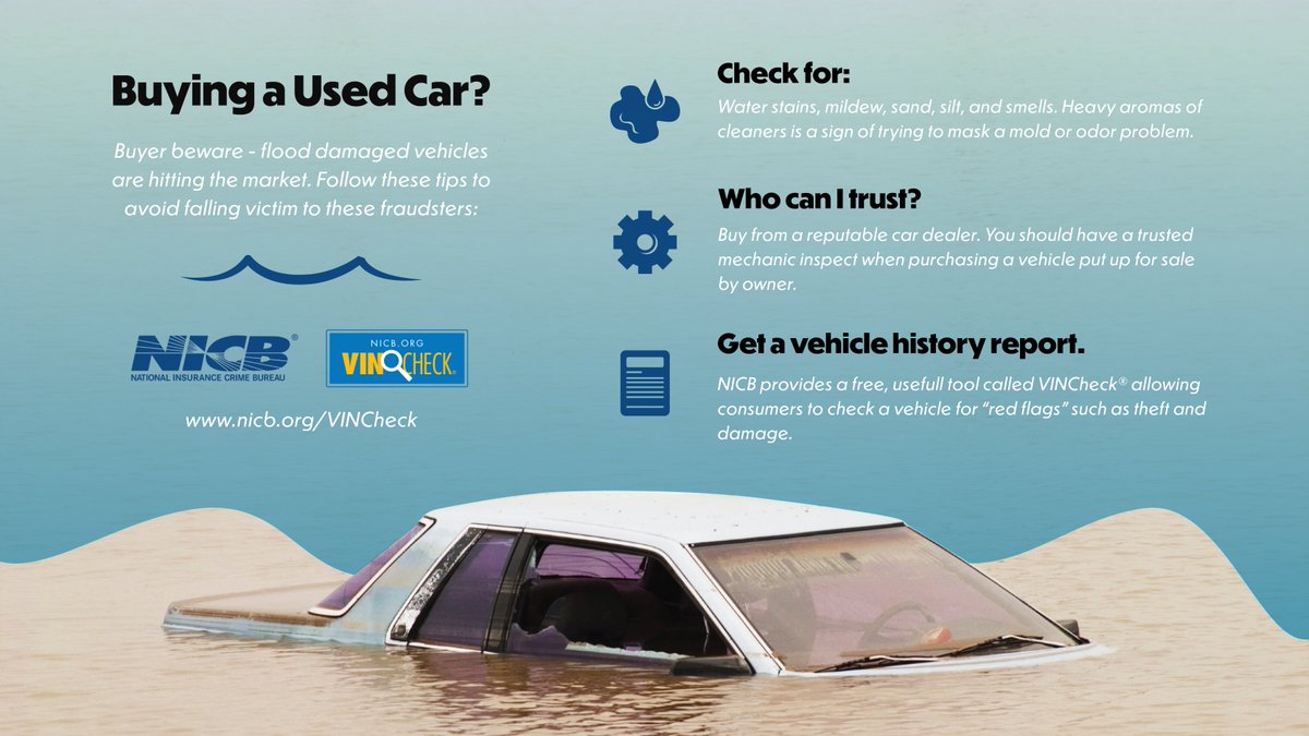 In the market for a used car? Beware of fraudsters selling flood-damaged vehicles, especially after #HurricaneIan. Use NICB's free tool VINCheck® before you buy: ow.ly/to7v50NlEGS