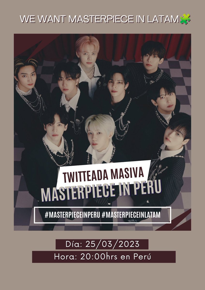 Cravity_pe's tweet photo. PROYECTO MASTERPIECE IN LATAM🧩
Twitteada Masiva pidiendo por @CRAVITYstarship en 🇵🇪
🧩Tags a usar:
WE WANT MASTERPIECE IN PERU
#MASTERPIECEINPERU #MASTERPIECEINLATAM
🏷️ @studiopav_latam @ninshi_ent https://t.co/mzngGPXCRH