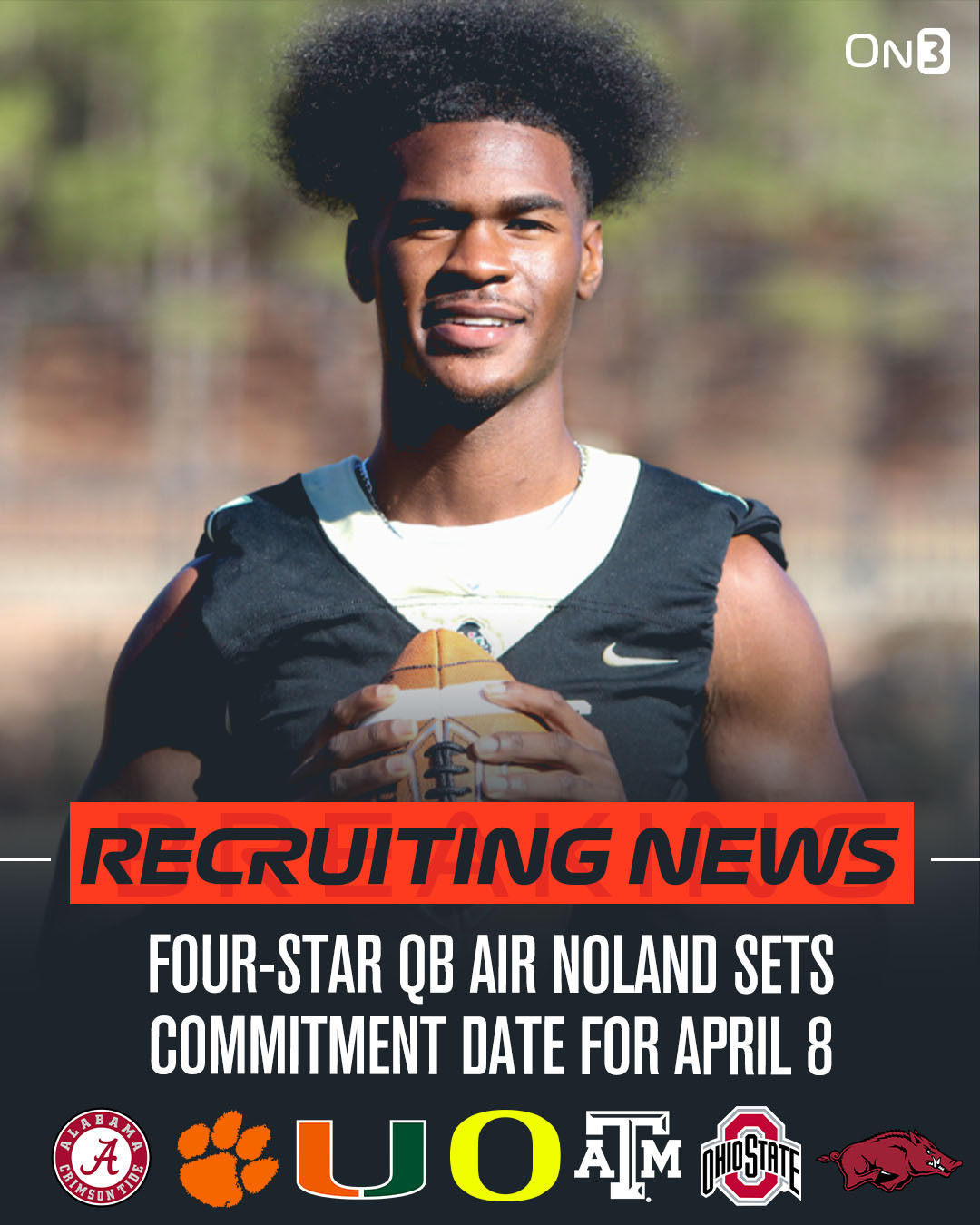On3 Recruits on Twitter "🚨BREAKING🚨 4star QB Air Noland has announced