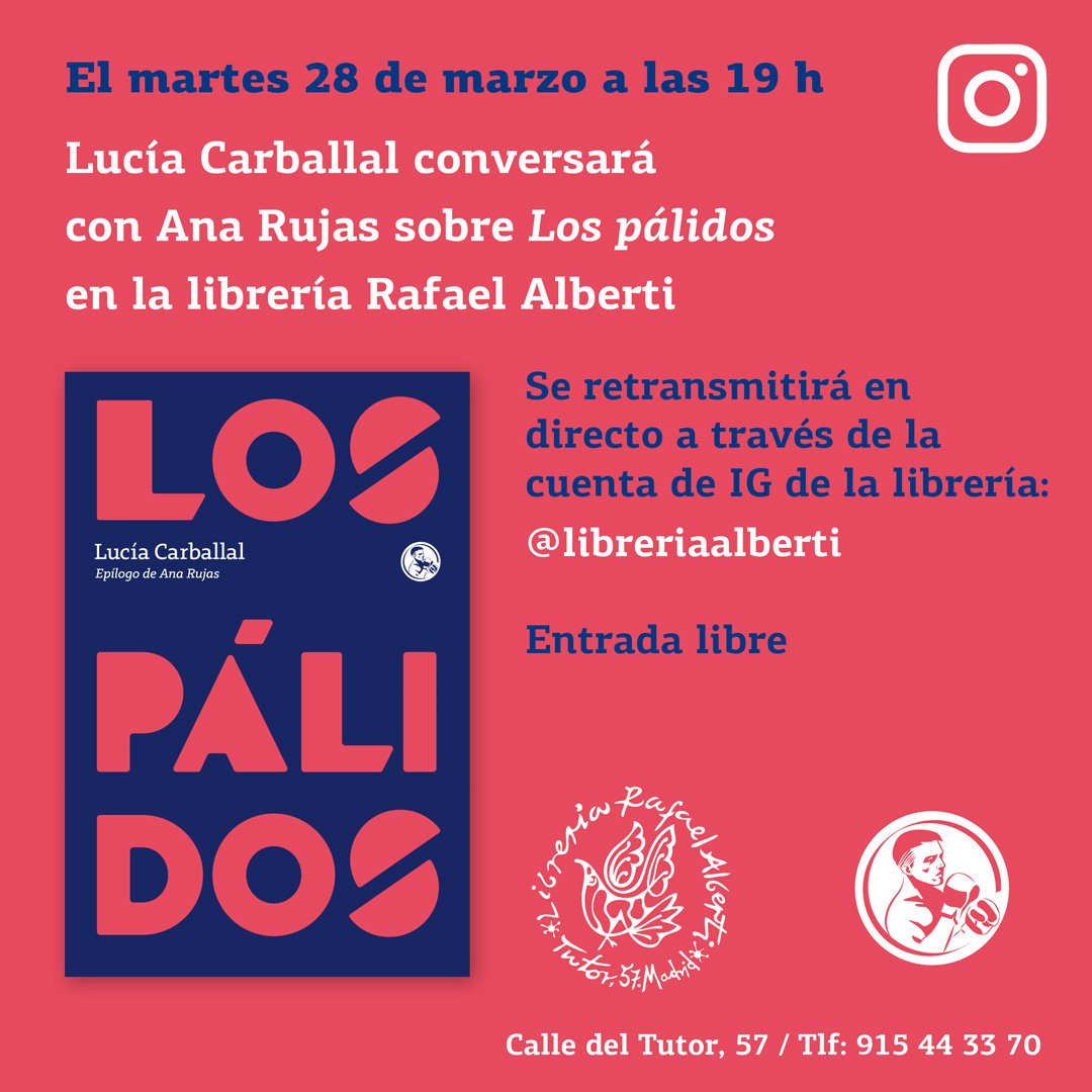 Plan para el próximo martes, con Lucía Carballal y Ana Rujas  en <a href="/LibreriaAlberti/">Librería Alberti</a>. 
#lospálidos