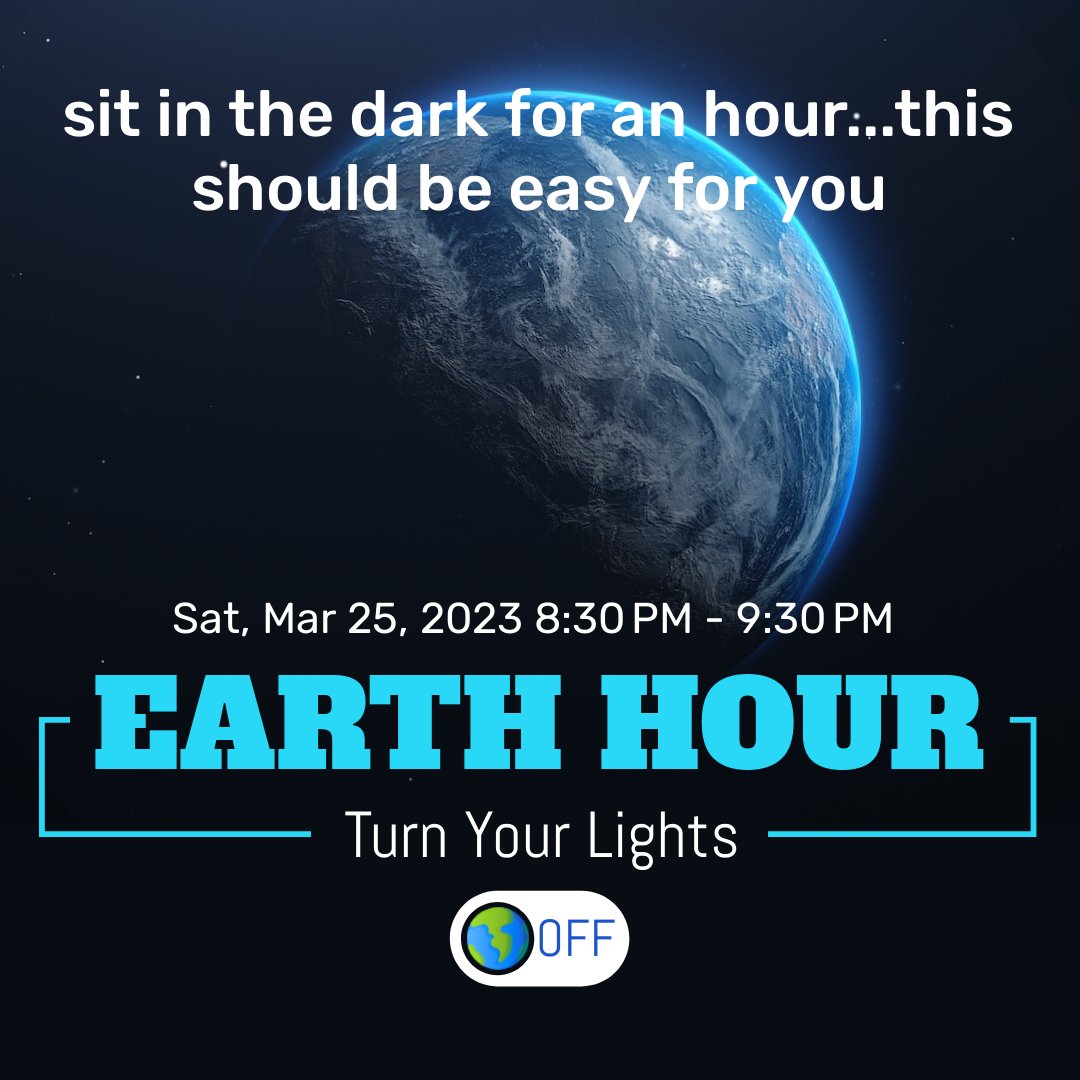 Today is Earth Hour. So go sit in the dark for an hour. 
smpl.is/6mv6u
