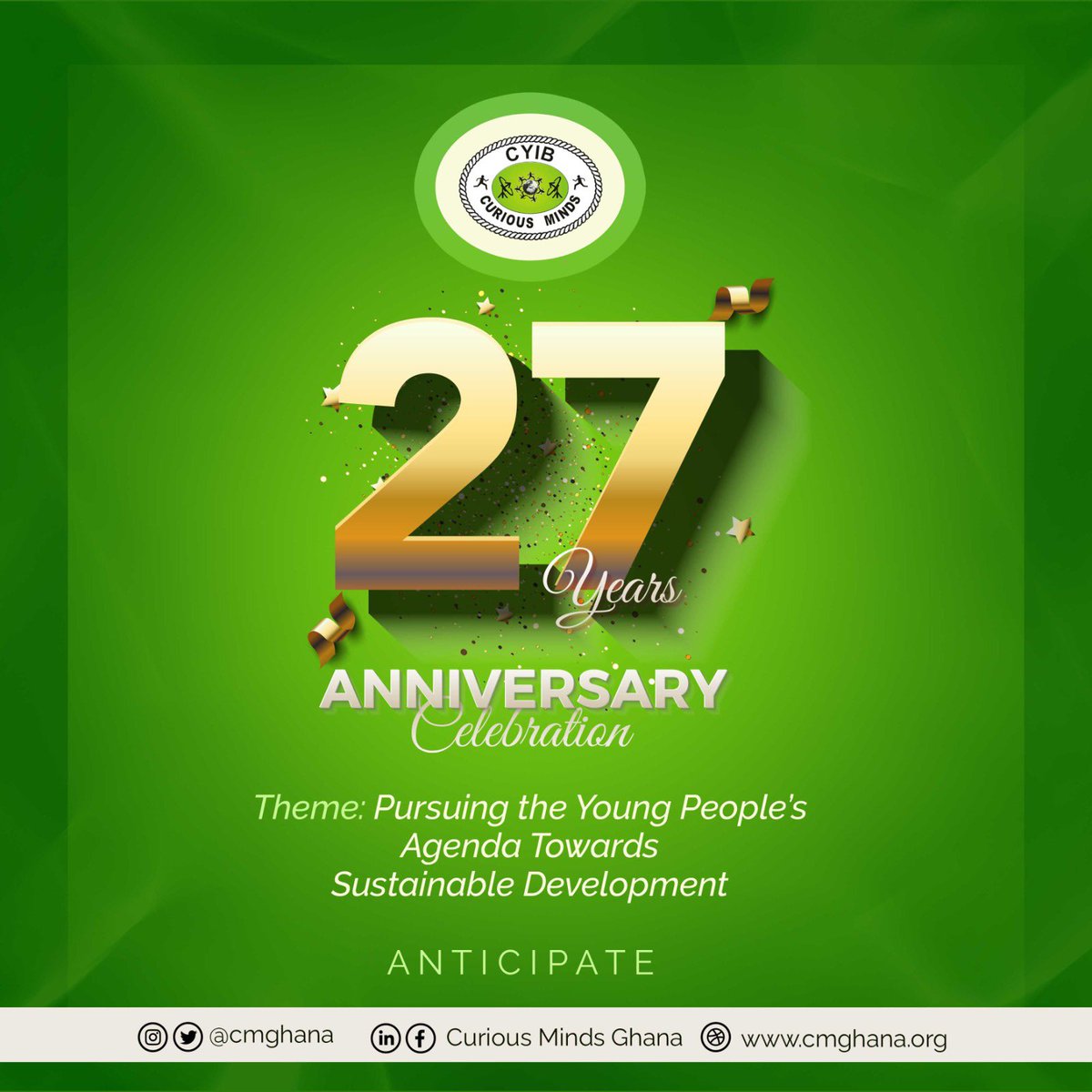 27 is almost here! 🥳🎊🎈

Children and Youth In Broadcasting (<a href="/cmghana/">Curious Minds Ghana</a>) is turning 27 next month.

This #anniversary celebration is on the theme: “Pursuing the Young People’s Agenda Towards Sustainable Development.”

Stay glued to our socials for more updates. 

#CMGhana