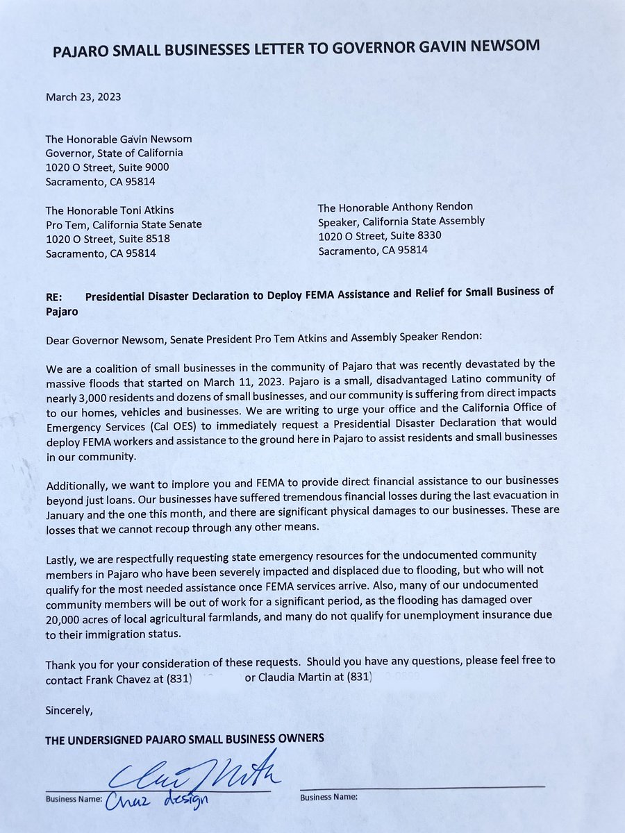 SupervisorAlejo's tweet photo. POWERFUL LETTER from small business owners in #Pajaro to Governor @GavinNewsom and @Cal_OES urging the immediate request for a Presidential Disaster Declaration that would deploy FEMA workers and assistance to the ground here in Pajaro to assist residents & small businesses in our community. Also direct financial assistance to small businesses beyond just loans & assistance for undocumented flood victims who will not qualify for FEMA assistance or unemployment insurance!⚠️✍🏽

“We are a coalition of small businesses in the community of Pajaro that was recently devastated by the massive floods that started on March 11, 2023. Pajaro is a small, disadvantaged Latino community of nearly 3,000 residents and dozens of small businesses, and our community is suffering from direct impacts to our homes, vehicles and businesses. We are writing to urge your office and the California Office of Emergency Services (Cal OES) to immediately request a Presidential Disaster Declaration that would deploy FEMA workers and assistance to the ground here in Pajaro to assist residents and small businesses in our community.

Additionally, we want to implore you and FEMA to provide direct financial assistance to our businesses beyond just loans. Our businesses have suffered tremendous financial losses during the last evacuation in January and the one this month, and there are significant physical damages to our businesses. These are losses that we cannot recoup through any other means.

Lastly, we are respectfully requesting state emergency resources for the undocumented community members in Pajaro who have been severely impacted and displaced due to flooding, but who will not qualify for the most needed assistance once FEMA services arrive. Also, many of our undocumented community members will be out of work for a significant period, as the flooding has damaged over 20,000 acres of local agricultural farmlands, and many do not qualify for unemployment insurance due to their immigration status.” @ZoeLofgren