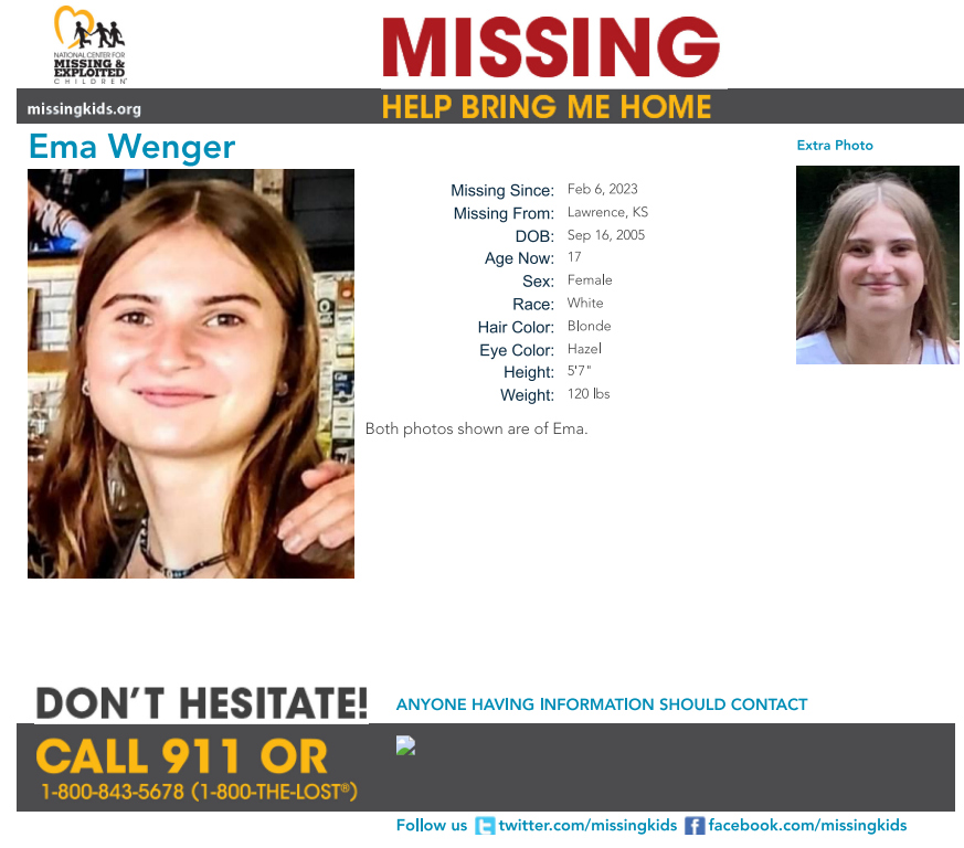 The Douglas County Sheriff's Office is seeking the community's assistance in finding Ema Wenger, 17, who has been reported missing from the Lawrence area since Feb. 6. Anyone with information is asked to please contact DGSO at 785-841-0007.

missingkids.org/poster/NCMC/14…