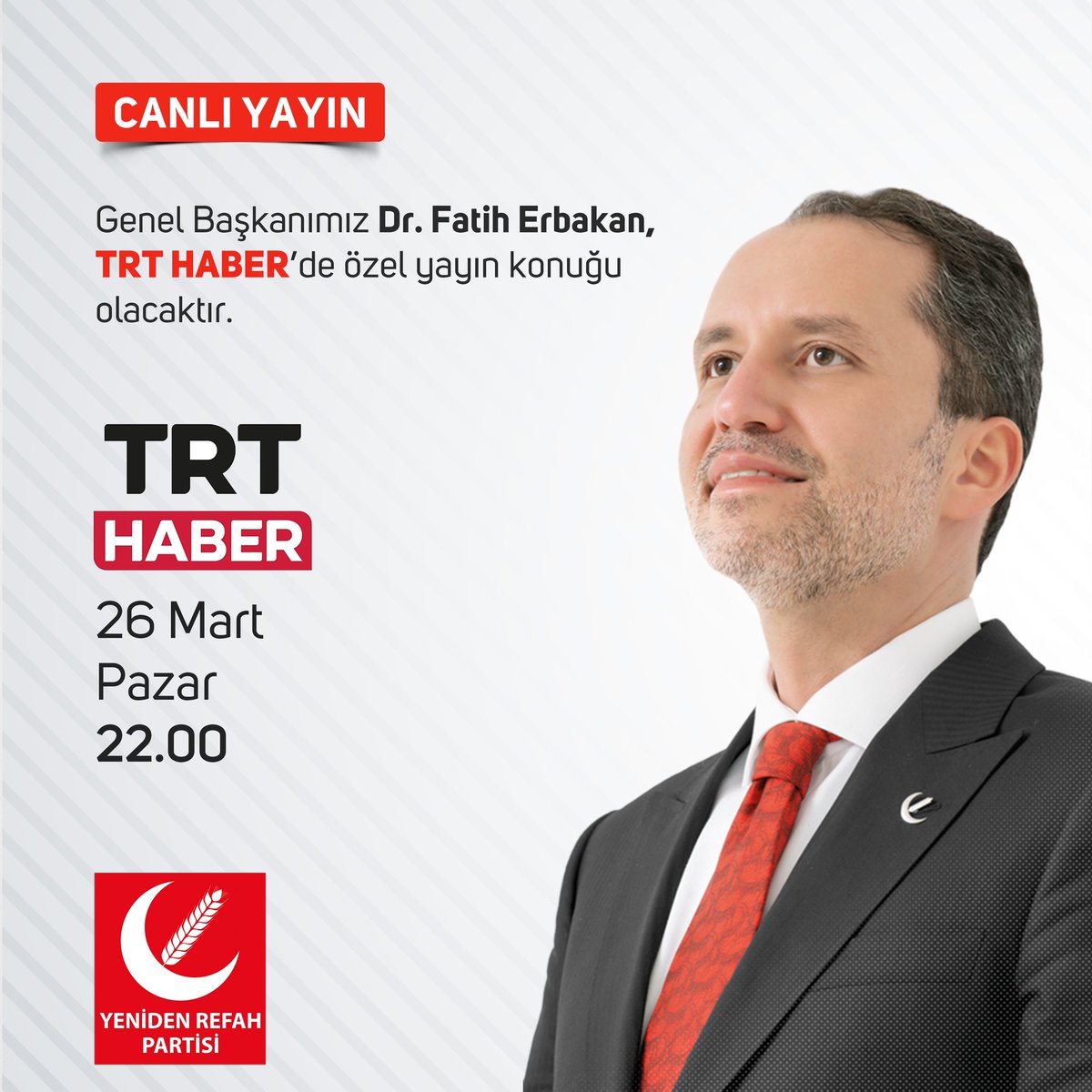 Genel Başkanımız Dr. Fatih Erbakan, TRT HABER’de özel yayın konuğu olacaktır. 

📅 26 Mart Pazar (Yarın)
⏰ 22.00 
📡 TRT HABER