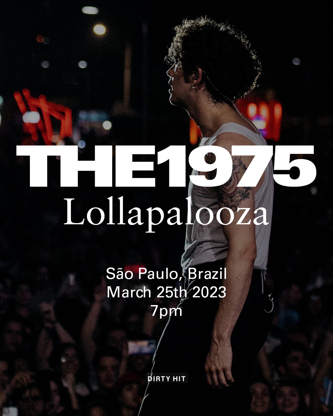 The 1975 on Twitter "Lollapalooza São Paulo, Brazil March 25th 2023 7