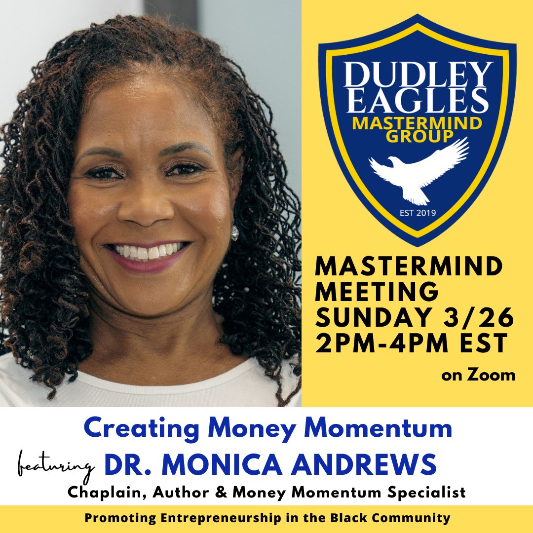 Join us and learn about 'Creating Money Momentum' with Dr. Monica Andrews, a Chaplain, Author & Money Momentum Specialist. 

Please DM me to join the Zoom Mastermind Meeting.

#divineorder #allindivineorder #fearless  #dudleyeagles #blackownedbusiness #minorityownedbusinesses