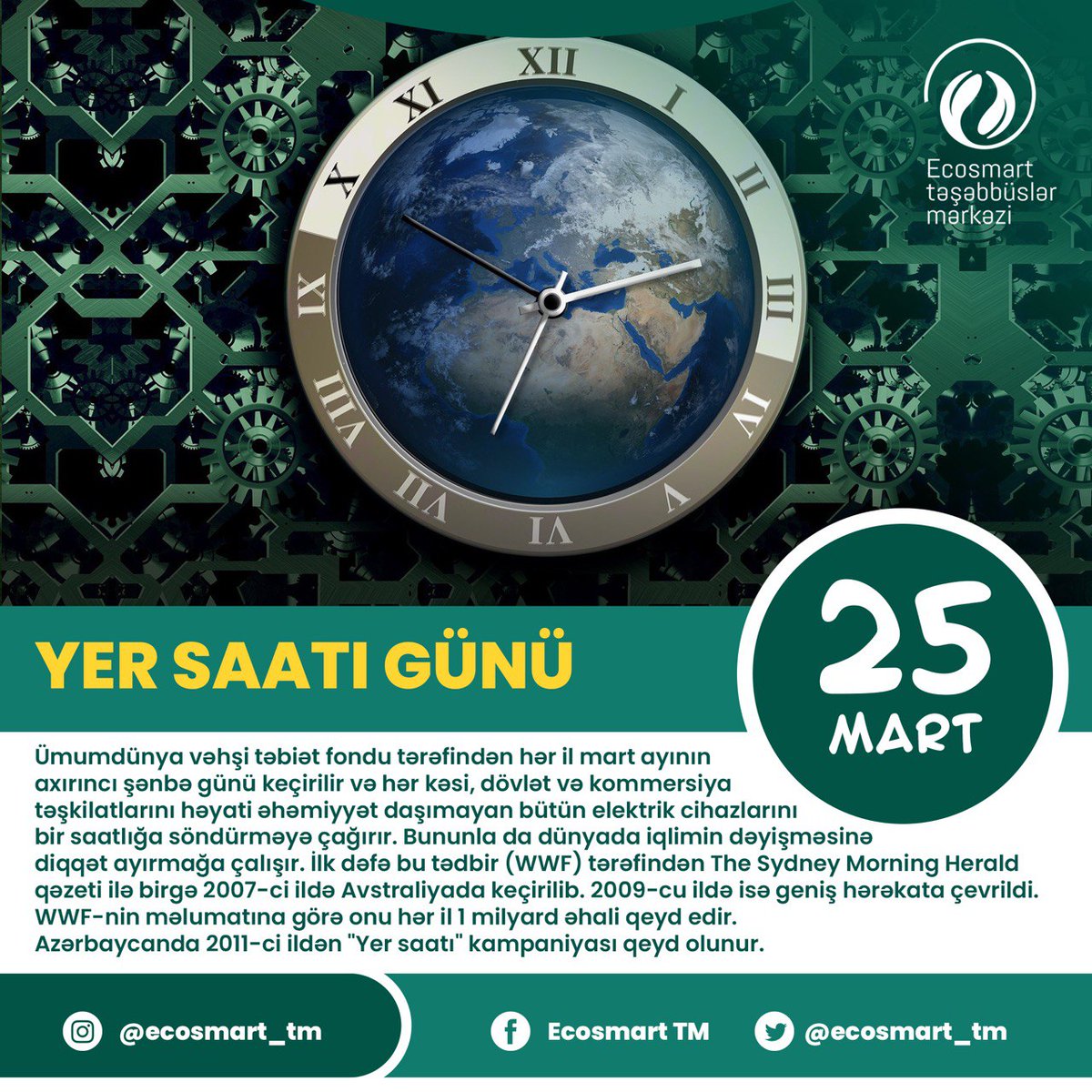 ecosmart_tm's tweet photo. Yer Saatı Günü. Ümumdünya vəhşi təbiət fondu tərəfindən hər il martın axırıncı şənbə günü keçirilir və həyati əhəmiyyət daşımayan bütün elektrik cihazlarını bir saatlığa söndürməyə çağırır.
#EcoSmart #gələcəküçün #forthefuture #saveecology #earthtime #EarthHour #earthhourday https://t.co/F6UCTNSxRl