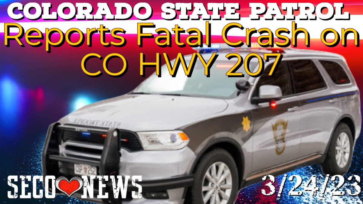 SecoOrg's tweet photo. Colorado State Patrol Crash Report: Fatal Crash on Hwy 207 March 24, 2023...
https://t.co/SNIfWZsjod

#seconews https://t.co/bZqwWuohMJ
