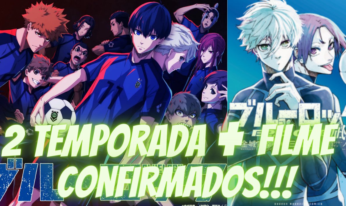 Blue Lock tem anuncio de 2º temporada e filme! - IntoxiAnime