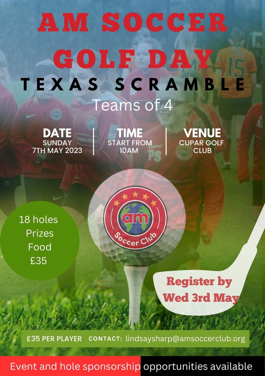 FUNDRAISER

AM Soccer Club Golf Day at <a href="/CuparGolfClub/">Cupar Golf Club</a> 

🗓️ Sunday 7th May. 
⛳️ Teams of 4 in a Texas Scramble format. 

lindsaysharp@amsoccerclub.org to register your team or individual space. 

Sponsorship opportunities are also available.