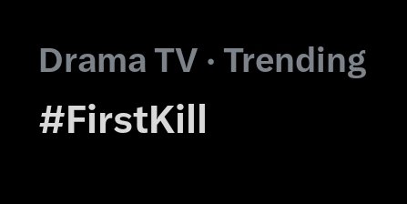Something_Part2's tweet photo. I love taking breaks from social media and come back and see we're trending #SaveFirstKill #FirstKill https://t.co/JA3WeE39Uu