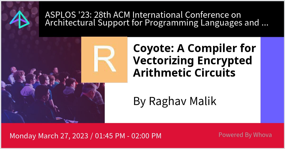 RaghavMalik15's tweet photo. If you’re gonna be at #ASPLOS2023 come see me talk about Coyote on Monday!! https://t.co/IlEoQHVZl4