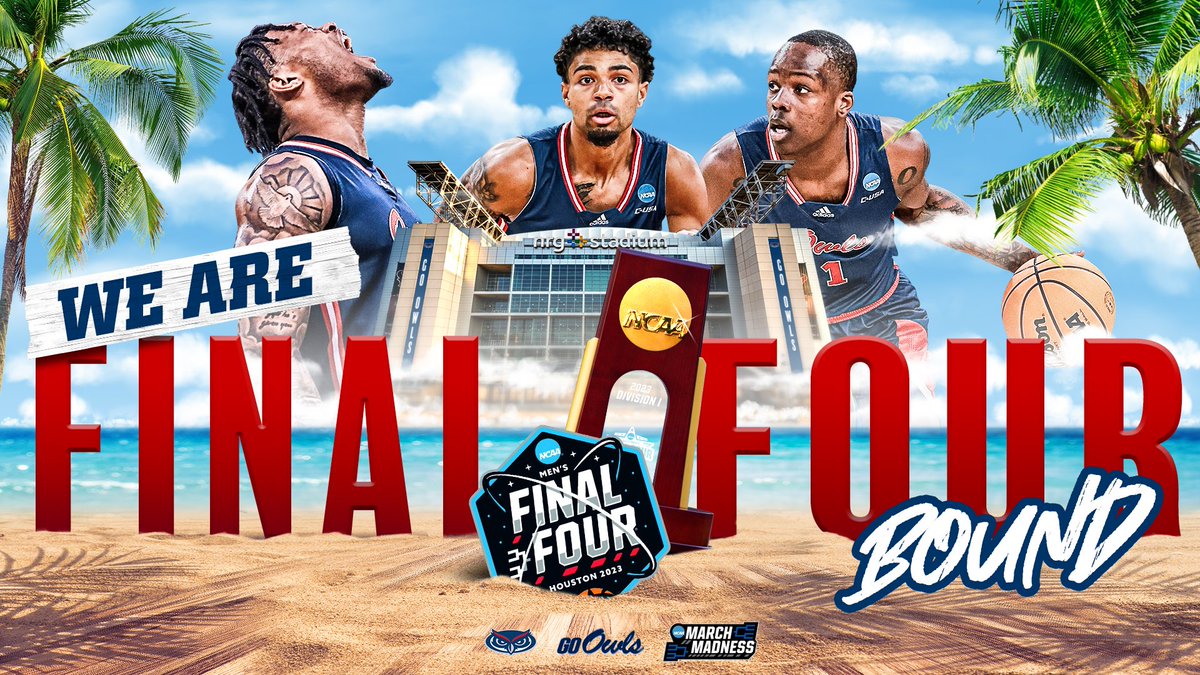 FOR THE FIRST TIME EVER, FLORIDA ATLANTIC IS GOING TO THE FINAL FOUR!!!!!!!!!! #WinningInParadise #MarchMadness