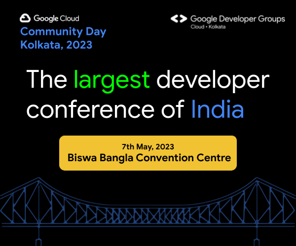 We are very excited and looking forward to be the Community Partner of The Largest Developer Conference of Eastern India!, Google Cloud Community Day Kolkata.
Mark the date 7th May, 2023 at Biswa Bangla Convention Centre.

#gccdkol23 #gdscgnit