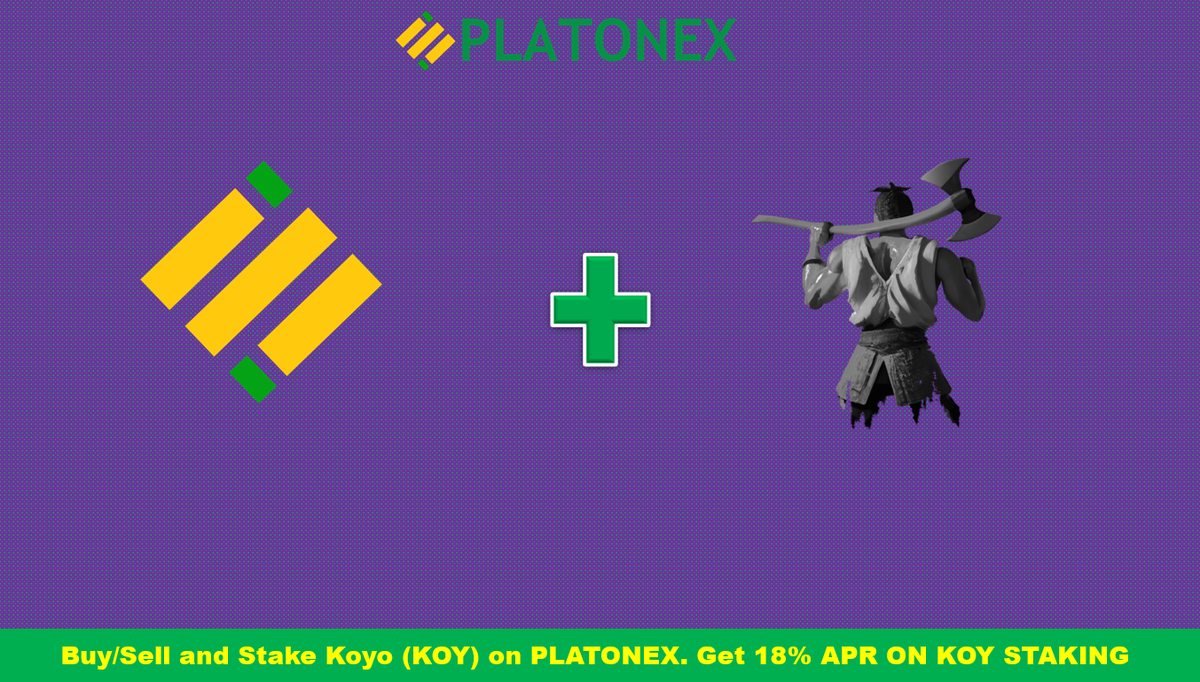 #Koyo (KOY) token is Listed on #Platonex
#Stake #KOY token on #Platonex and get 18% APR
@KoyoToken
platonex.io/news.php?id=22
