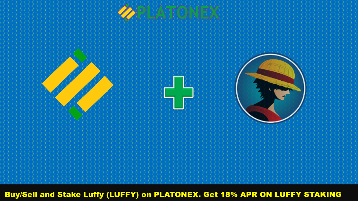 #Luffy (LUFFY) token is Listed on #Platonex
#Stake #LUFFY token on #Platonex and get 18% APR
<a href="/luffyinutoken/">Luffy Token Official</a>
platonex.io/news.php?id=29