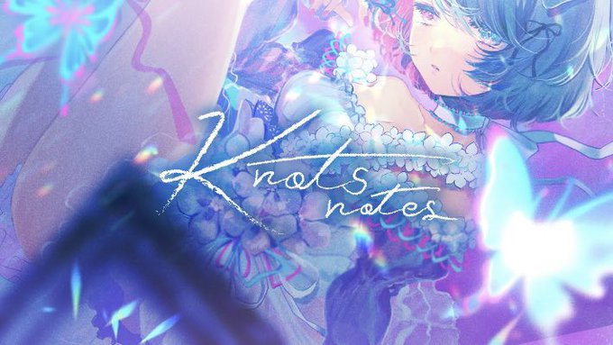 【#オリジナル曲】Knots notes【Official Music Video】  より＃Nanoha🐕🎹＃Star