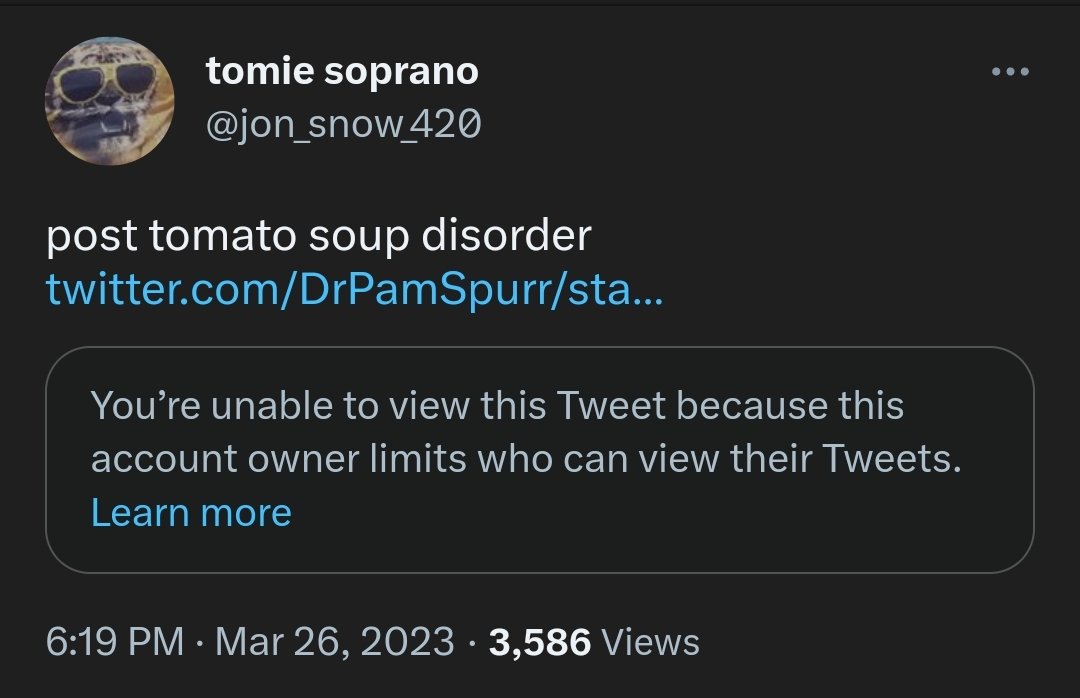 top meltdown goes to jk rowling and some other woman who blocked me. all I said was the terf who got soup dumped on her has post tomato soup disorder
