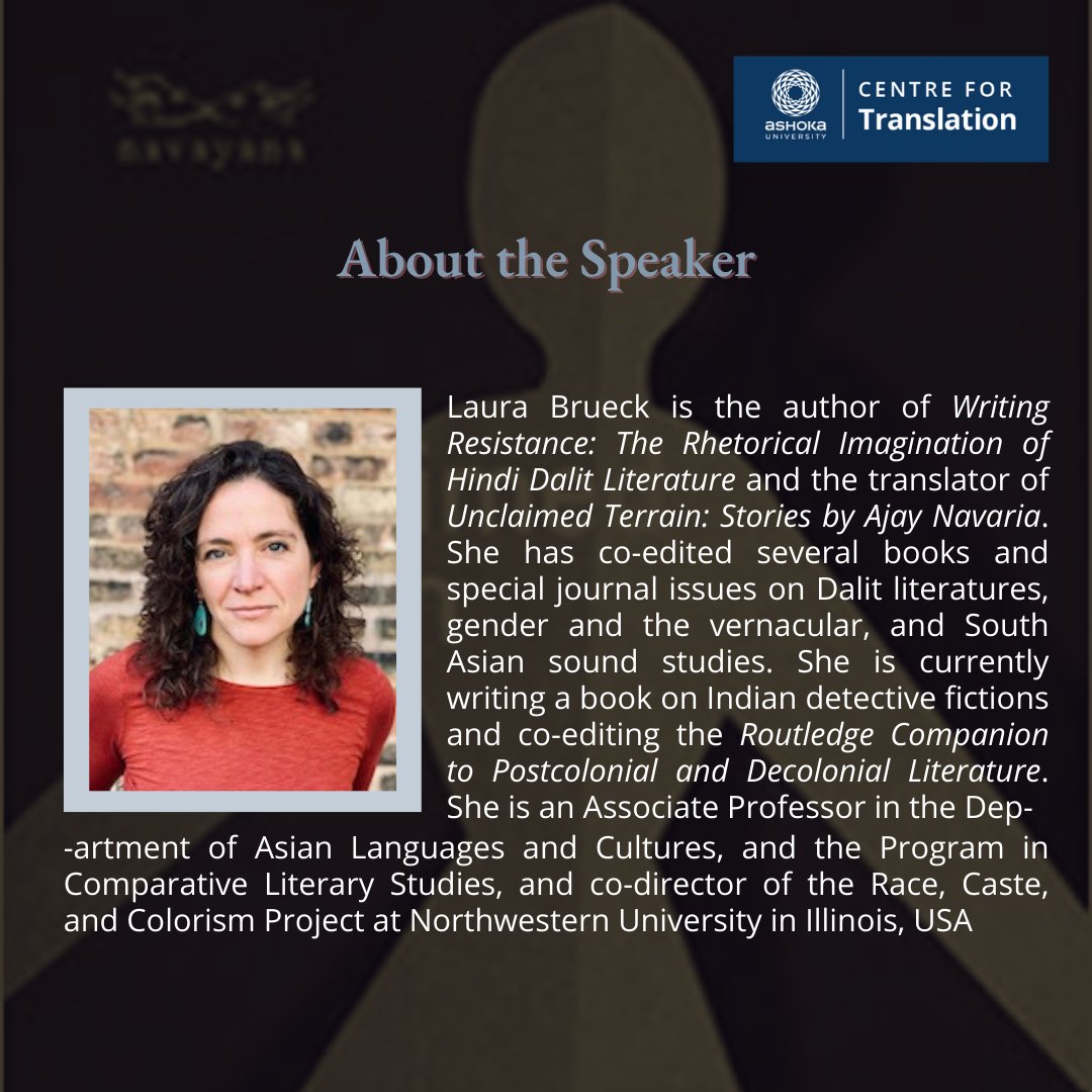 Professor Laura Brueck (<a href="/LauraBrueck/">Laura Brueck</a>) will deliver a lecture on the politics of translating Dalit literature. 

We are delighted to be hosting her on Wednesday, 29 March, at Ashoka University!
