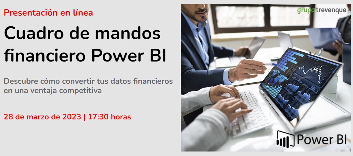 En #GrupoTrevenque te ayudamos a exprimir la solución para responsables financieros y consultoras: el Cuadro de Mandos Financiero de #PowerBI.  

Reserva tu plaza para la presentación GRATUITA el próximo martes 28 de marzo a las 17:30h.

Inscríbete aquí 👇🏻
promociones.trevenque.es/presentacion-c…