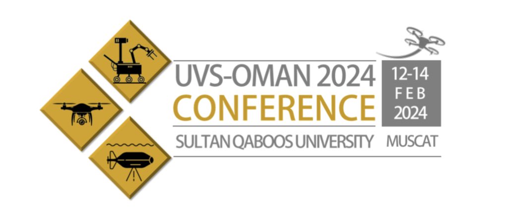 UVSOman's tweet photo. It is our pleasure to announce that the 2nd International Conference on Unmanned Vehicle Systems #UVSOman
is scheduled to take place on February 12-14, 2024, Oman. The conference is organized by @Engineering_SQU &amp; hosted at @SQU_Info.  https://t.co/NJUQGabkyW https://t.co/DVkP60ggEK