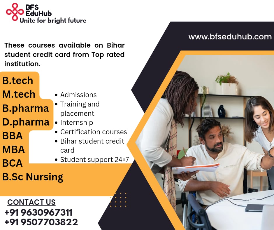 BfsEduhub's tweet image. Let&apos;s go for you lot&apos;s of benefits with #bfseduhub 
#admissionsopen #Btech #MBA #BBA #BscNursing #BiharStudentCreditCard #admission #Placement #Training