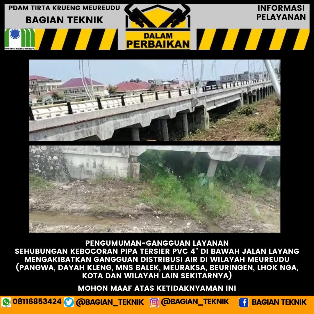 Bagian_Teknik's tweet image. #Info Kebocoran dan Gangguan Layanan 
#Bagian Teknik PDAM 
#Tirta Krueng Meureudu 
#Kab. Pidie Jaya