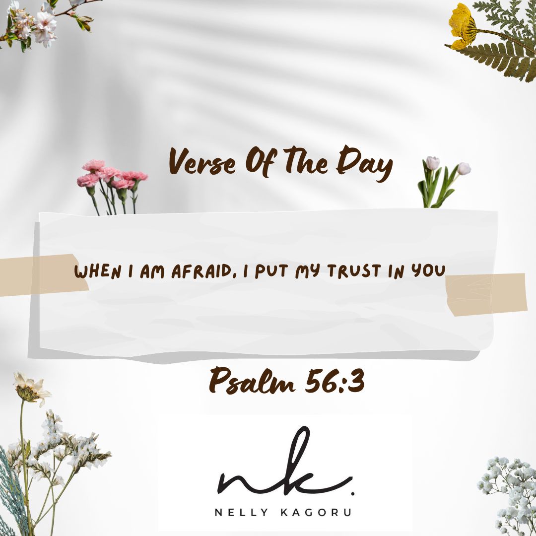 NellyKagoru's tweet photo. Verse Of The Day 
Psalms 56:3
 
#VerseOfTheDay
#Accountability https://t.co/QE9tAGzM5W